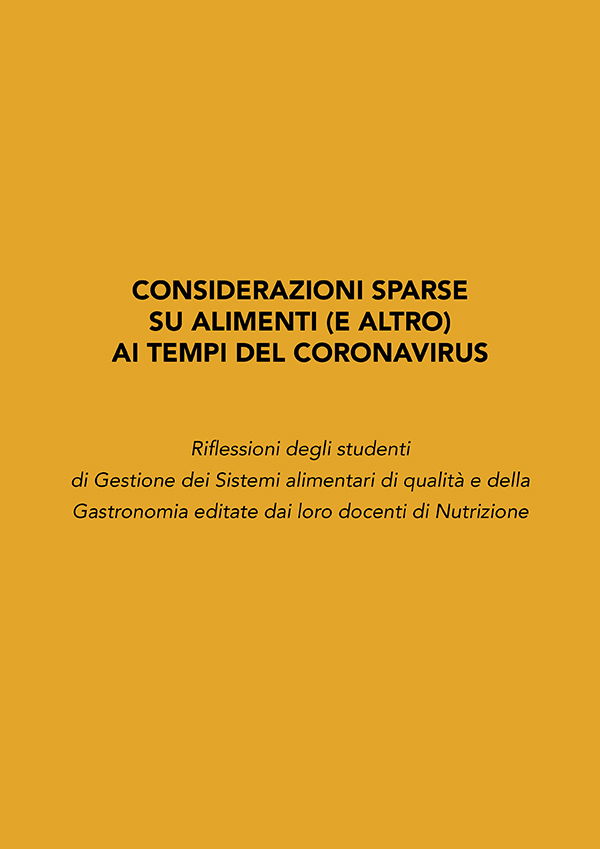 Considerazioni sparse  su alimenti (e altro)  ai tempi del Coronavirus